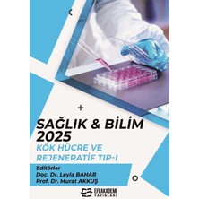 Sağlık & BILIM:2025: Kök Hücre ve Rejeneratif Tıp - 2