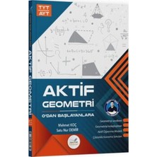 Aktif Öğrenme Yayınları Tyt Ayt Geometri Kitabı 0 Dan Başlayanlar İçin Üniversite Hazırlık Mesleki Sınav