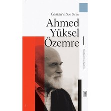 Üsküdar'ın Son Sırlısı: Ahmed Yüksel Özemre