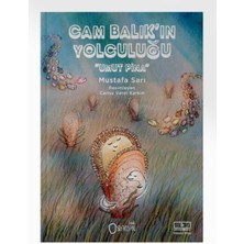 Cam Balık’ın Yolculuğu “umut Pina”