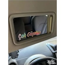 Zeytin Reklam Hologram Çok Güzelsin Güneşlik Ayna Sticker 7,5X2CM Uzun Ömürlü Folyo Kesim Araba-Motosiklet