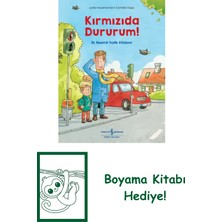 Kırmızıda Dururum! Ilk Resimli Trafik Kitabım + Boyama Kitabı
