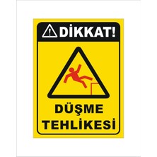 Düşme Tehlikesi Levha 25X35CM Pvc