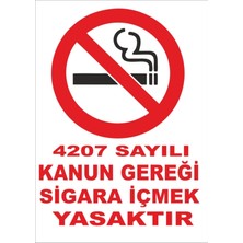 4207 Sayılı Kanun Gereği Sigara Içmek Yasaktır Levhası