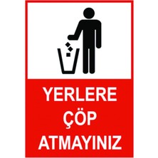 Çöp Atmayınız Uyarı Panosu