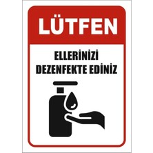 Ellerinizi Dezenfekte Ediniz Uyarı Levhası