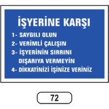 Iş Yerine Karşı Uyarı Ikaz Levhası