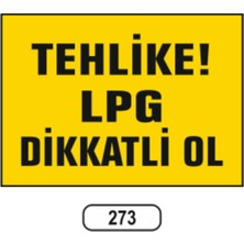 Tehlike Lpg Dikkatli Ol Uyarı Ikaz Levhası
