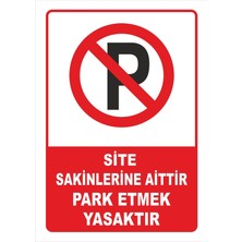 Site Sakinlerine Aittir Park Etmek Yasaktır
