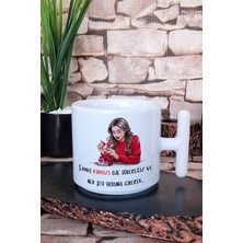 Şimdi Kırmızı Oje Süreceğiz ve Her Şey Yoluna Girecek Baskılı T Kulplu Latte Fincanı Kupa Bardak