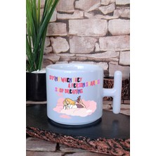 A Person Starts Dying When They Stop Dreaming Baskılı T Kulplu Latte Fincanı Kupa Bardak