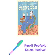 Felatun Bey Ile Rakim Efendi: Günümüz Türkçesiyle + Renkli Fosforlu Kalem