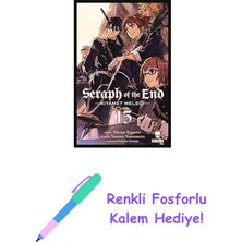 Seraph Of The End - Kıyamet Meleği 15 + Renkli Fosforlu Kalem
