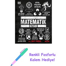 Matematik Kitabı: Büyük Fikirleri Kolayca Anlayın + Renkli Fosforlu Kalem