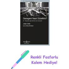 Gezegeni Nasıl Düzeltiriz?: 21. Yüzyılda Sağ Kalmak Için Tavsiyeler + Renkli Fosforlu Kalem