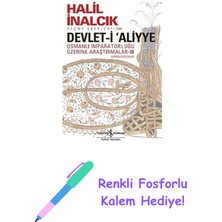 Devlet-I Aliyye - Iıı: Osmanlı Imparatorluğu Üzerine Araştırmalar Iıı + Renkli Fosforlu Kalem