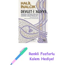 Devlet-I Aliyye - I: Osmanlı Imparatorluğu Üzerine Araştırmalar 1 + Renkli Fosforlu Kalem