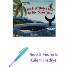 Minik Salyangoz Pepe ile Dev Balina Zeze + Renkli Fosforlu Kalem