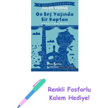 On Beş Yaşında Bir Kaptan - Kısaltılmış Metin + Renkli Fosforlu Kalem