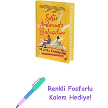 Satır Aralarında Buluşalım + Renkli Fosforlu Kalem