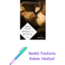 Şiddet ve Kutsal + Renkli Fosforlu Kalem