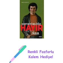 Diktatörlüğe Hayır - Victor Jara + Renkli Fosforlu Kalem