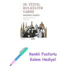 20. Yüzyıl Rus Kültür Tarihi: Tolstoy'dan Soljenitsin'e Büyülü Koro: Tolstoy'dan Soljenitsin'e Büyülü Koro + Renkli Fosforlu Kalem