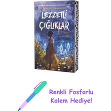 Lezzetli Çığlıklar + Renkli Fosforlu Kalem