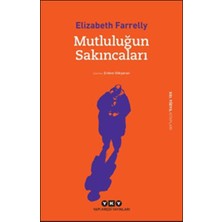 Mutluluğun Sakıncaları