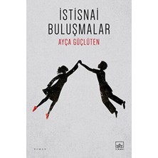 Istisnai Buluşmalar