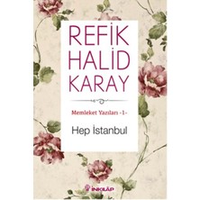 Memleket Yazıları 01 - Hep Istanbul