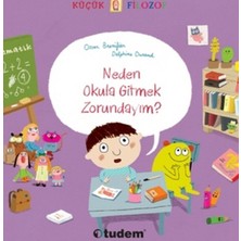Küçük Filozof - Neden Okula Gitmek Zorundayım?