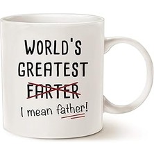 World's Greatest Farter I Mean Father Kupa Bardak Coffee Mug