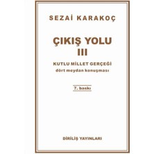 Çıkış Yolu 3 - Kutlu Millet Gerçeği