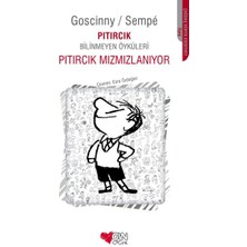 Pıtırcık Mızmızlanıyor / Pıtırcık Bilinmeyen Öyküleri