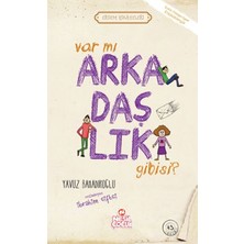 Var Mı Arkadaşlık Gibisi