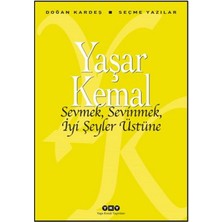 Sevmek, Sevinmek, Iyi Şeyler Üstüne