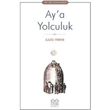 Ay’a Yolculuk - 1001 Çiçek Çocuk Klasikleri
