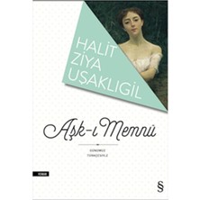 Aşk-I Memnu (Günümüz Türkçesiyle)