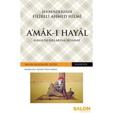 A’mâk-I Hayâl - Hayalin Sırlarına Seyahat