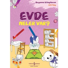 Evde Neler Var? - Boyama Kitaplarım 4-5 Yaş