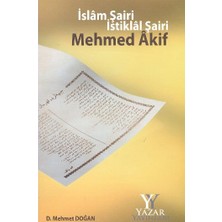 Islam Şairi Istiklal Şairi Mehmed Akif