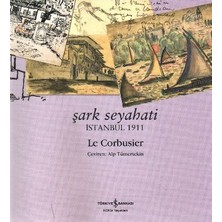 Şark Seyahati - Istanbul 1911