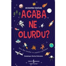 Acaba Ne Olurdu?