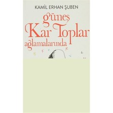 Güneş Kar Toplar Ağlamalarında