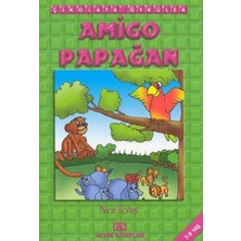 Çikolata Öyküler:amigo Papağan