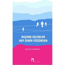 Başıma Gelenler Hep Senin Yüzünden