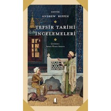 Tefsir Tarihi Incelemeleri