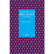 Saltanata Giden Yolda Mu'aviye B. Ebi Sufyan