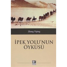 Ipek Yolu'nun Öyküsü